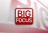 BIG FOCUS
